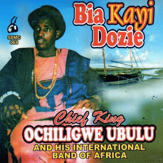 Ochiligwe Ubulu Bia Kayi Dozie CD