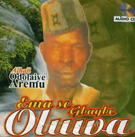 Odolaye Aremu Ema Se Gbagbe Oluwa CD