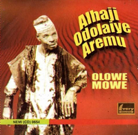 Odolaye Aremu Olowe Mowe CD