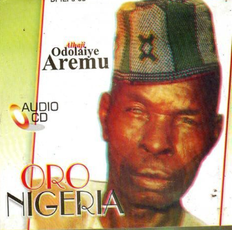 Odolaye Aremu Oro Nigeria CD