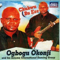 Ogbogu Okonji Chukwu Bu Eze CD