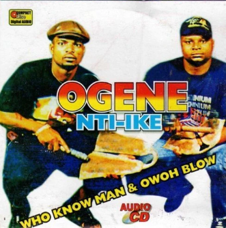 Ogene Nti Ike Who Know Man CD