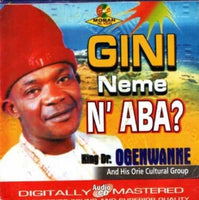 Ogenwanne Gini Na Eme N Aba CD