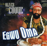 Oliver De Coque Egwu Oma CD
