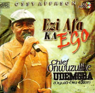 Onwuzuluike Udemgba Ezi Afa Ka Ego CD