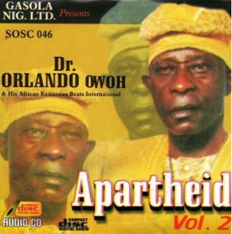 Orlando Owoh Apartheid Vol.2 CD