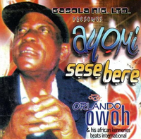 Orlando Owoh Ayomi Sese Bere CD