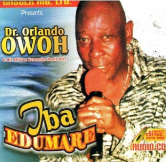 Orlando Owoh Iba Edumare CD