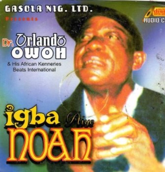 Orlando Owoh Igba Aiye Noah CD