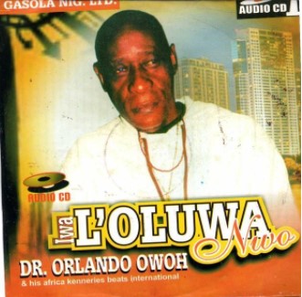 Orlando Owoh Iwa L'Oluwa Nwo CD