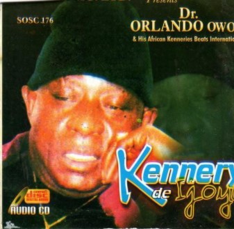Orlando Owoh Kennery De Ijoya CD