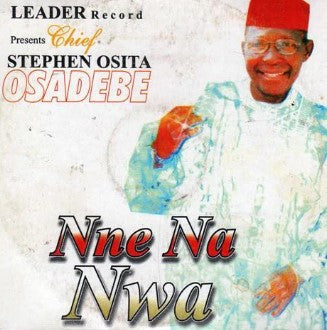 Osita Osadebe Nne Na Nwa CD