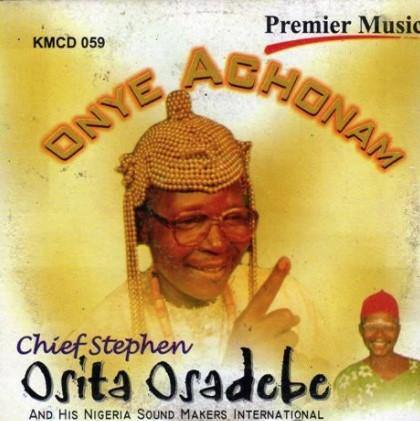 Osita Osadebe Onye Achonam CD - Afro Crafters