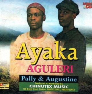 Pally & Augustine Ayaka Aguleri CD