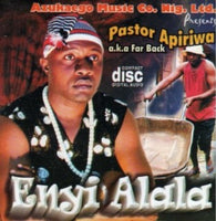 Pastor Apiriwa Enyi Alala CD