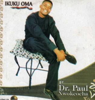 Paul Nwokocha Ikuku Oma CD