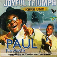 Paul Nwokocha Joyful Triump CD