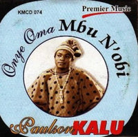 Paulson Kalu Onye Oma Mbu Nobi CD