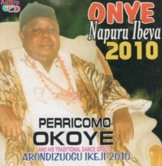 Pericomo Okoye Onye Napuru Ibe Ya CD