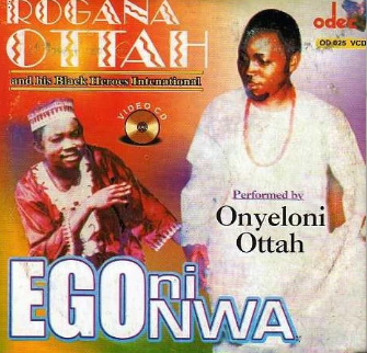 Rogana Ottah Ego Ni Nwa Video CD