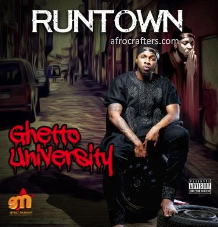 Runtown Ghetto University CD