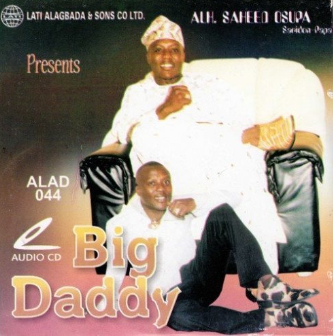 Saheed Osupa Big Daddy CD