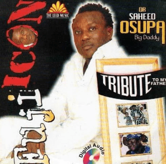 Saheed Osupa Tribute To My Father CD