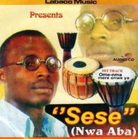 Sese Nwa Aba Ome Nma CD
