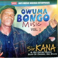 Sir Kana Owuma Bongo Vol 1 CD