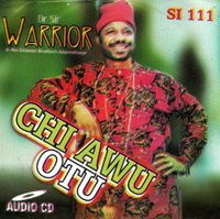 Sir Warrior Oriental Chi Awu Otu CD