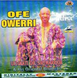 Sir Warrior Oriental Ofe Owerri CD