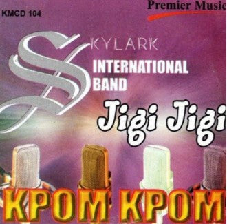 Skylark Band Jigi Jigi Kpom Kpom CD
