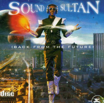 Sound Sultan Back From Future CD
