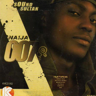 Sound Sultan Naija 007 CD