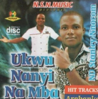 Stanley Nnorom Ukwu Nanyi Na Mba CD