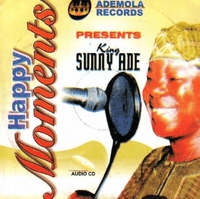 Sunny Ade Happy Moments CD