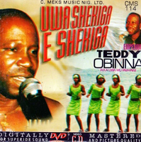 Teddy Obinna Uwa Shekiga Video CD