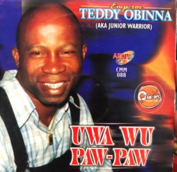 Teddy Obinna Uwa Wu Paw Paw CD