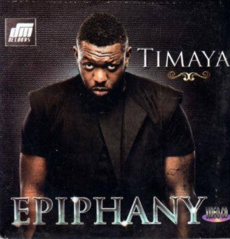 Timaya Epiphany Video CD