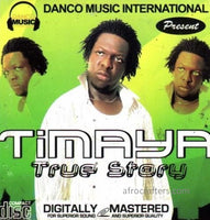 Timaya True Story CD