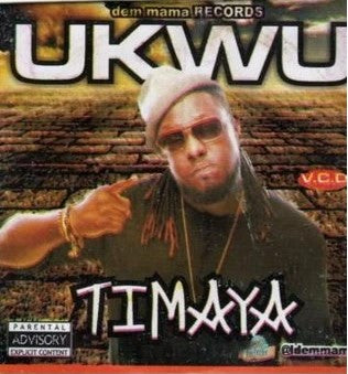 Timaya Ukwu Video CD