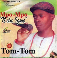 Tom Tom MpoMpo Nelu Igwe CD