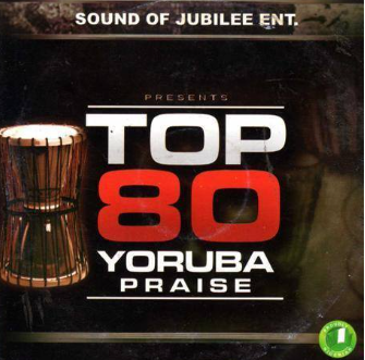 Top 80 Yoruba Gospel Praise CD