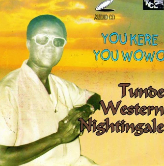 Tunde Nightingale You Kere CD