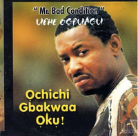 Uche Ogbuagu Ochichi Gbakwaa Oku CD