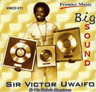 Victor Uwaifo Big Sound CD