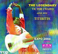 Victor Uwaifo Expo 2004 Live Video CD