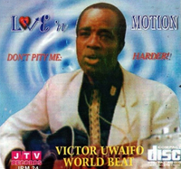 Victor Uwaifo Love N Motion CD