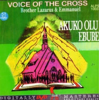 Voice Of The Cross Akuko Olu Ebube CD