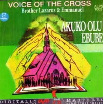 Voice Of The Cross Akuko Olu Ebube CD